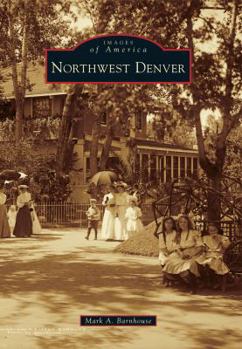 Northwest Denver - Book  of the Images of America: Colorado