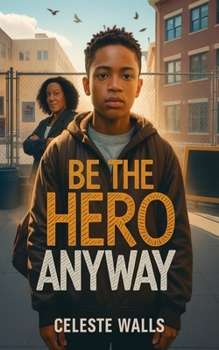 Paperback Be the Hero Anyway Book