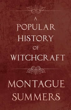 Paperback A Popular History of Witchcraft Book