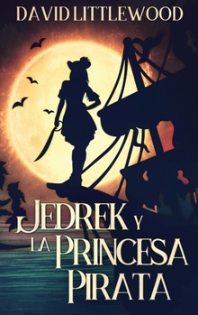 Hardcover Jedrek y la Princesa Pirata [Spanish] [Large Print] Book