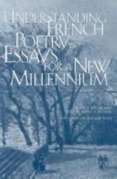 Paperback Understanding French Poetry: Essays for a New Millennium Book