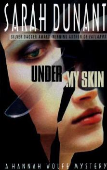 Hardcover Under My Skin: A Hannah Wolfe Mystery Book