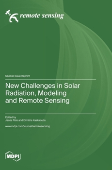 Hardcover New Challenges in Solar Radiation, Modeling and Remote Sensing Book
