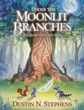 Paperback Under the Moonlit Branches: Tales of the Owl Seer Book