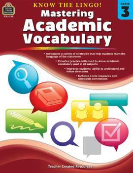 Know the Lingo! Mastering Academic Vocabulary (Gr. 3)