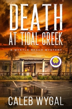 Paperback Death at Tidal Creek: A Myrtle Beach Mystery Book