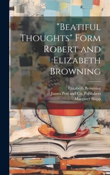 Hardcover "Beatiful Thoughts" Form Robert and Elizabeth Browning Book