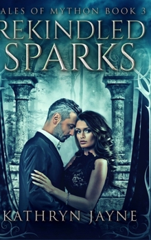 Hardcover Rekindled Sparks: Large Print Hardcover Edition [Large Print] Book