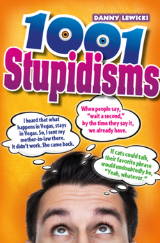 Paperback 1001 Stupidisms Book