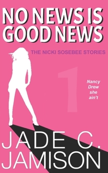 Got the Life - Book #1 of the Nicki Sosebee