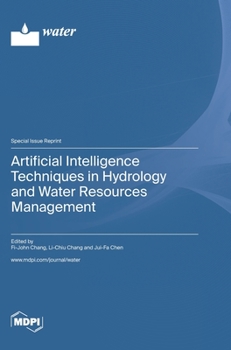 Hardcover Artificial Intelligence Techniques in Hydrology and Water Resources Management Book