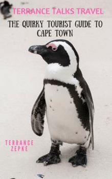 Paperback TERRANCE TALKS TRAVEL: The Quirky Tourist Guide to Cape Town Book