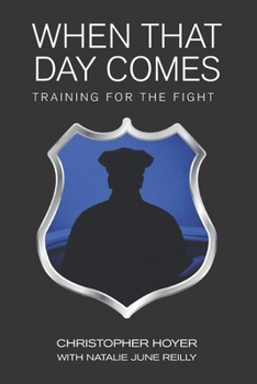 When That Day Comes: Training for the Fight