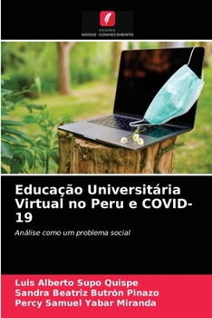 Paperback Educação Universitária Virtual no Peru e COVID-19 [Portuguese] Book
