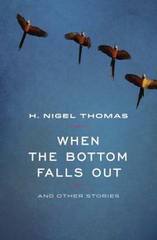 Paperback When the Bottom Falls Out: And Other Stories Book