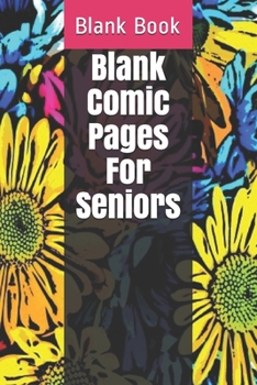 Paperback Blank Comic Pages For Seniors Book