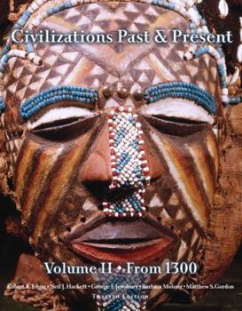 Paperback Civilizations Past & Present, Volume II: From 1300 Book