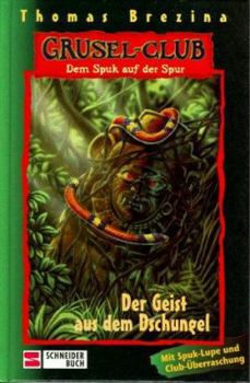 Hardcover Gruselclub, Dem Spuk auf der Spur, Bd.4, Der Geist aus dem Dschungel [German] Book