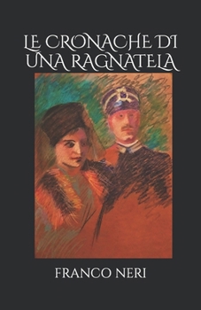 Paperback Le Cronache di una Ragnatela [Italian] Book
