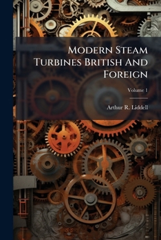 Paperback Modern Steam Turbines British And Foreign Book