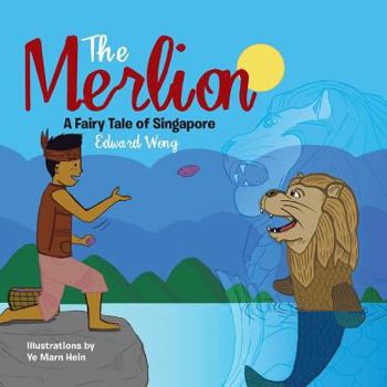 Paperback The Merlion: A Fairy Tale of Singapore Book