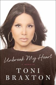 Hardcover Unbreak My Heart: A Memoir Book