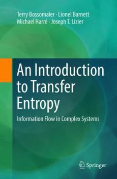 Paperback An Introduction to Transfer Entropy: Information Flow in Complex Systems Book