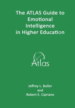 Paperback The ATLAS Guide to Emotional Intelligence in Higher Education Book