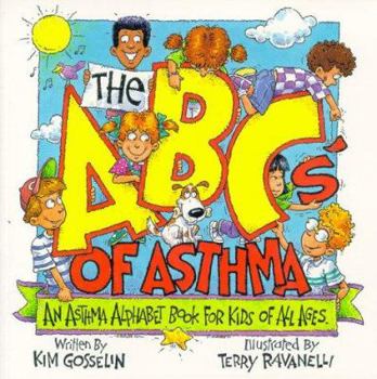 Paperback The ABC's of Asthma: An Asthma Alphabet Book for Kids of All Ages Book