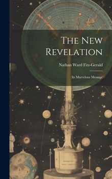 Hardcover The New Revelation: Its Marvelous Message Book