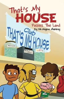 Paperback That's My House: Possess The Land Book