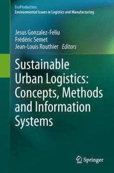 Hardcover Sustainable Urban Logistics: Concepts, Methods and Information Systems Book
