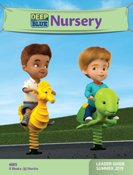 Paperback Deep Blue Nursery Leader Guide Summer 2019 Book