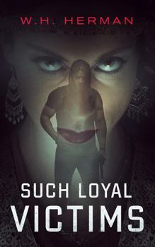 Paperback Such Loyal Victims Book