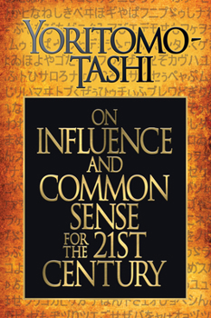 Paperback On Influence and Common Sense for the 21st Century Book