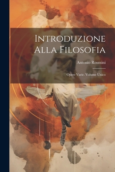 Paperback Introduzione Alla Filosofia: Opere Varie. Volume Unico [Italian] Book