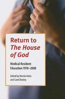 Paperback Return to the House of God: Medical Resident Education, 1978-2008 Book