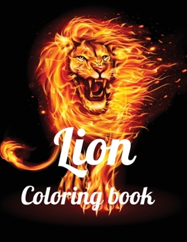 Paperback Lion coloring book: A Coloring Book Of 35 Lions in a Range of Styles and Ornate Patterns Book