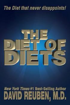 Paperback The Diet of Diets: The Diet that never disappoints! Book