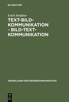 Hardcover Text-Bild-Kommunikation - Bild-Text-Kommunikation [German] Book