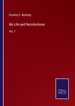 Paperback My Life and Recollections: Vol. 1 Book