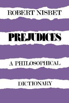 Paperback Prejudices: A Philosophical Dictionary a Philosophical Dictionary Book