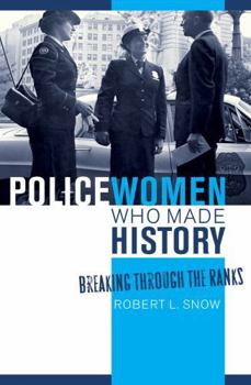 Hardcover Policewomen Who Made History: Breaking Through the Ranks Book