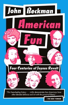 Paperback American Fun: Four Centuries of Joyous Revolt Book