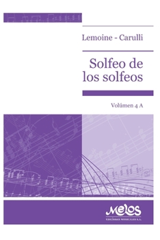 Paperback Solfeo de Los Solfeos: volumen 4A [Spanish] Book