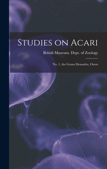 Hardcover Studies on Acari; no. 1, the Genus Demodex, Owen Book
