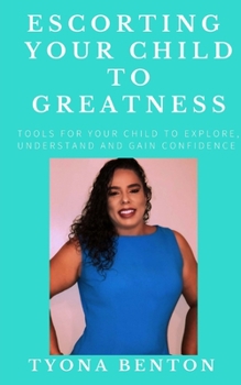 Paperback Escorting Your Child To Greatness Book