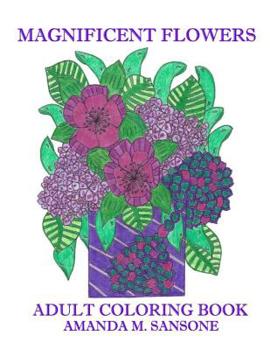 Paperback Magnificent Flowers: Adult Coloring Book