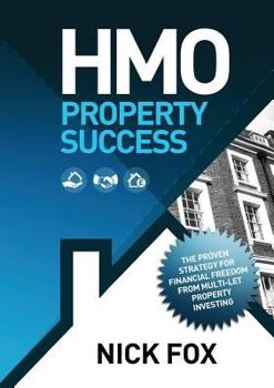 Paperback HMO Property Success the Proven Strategy for Financial Freedom Through Multi-Let Property Investing Book