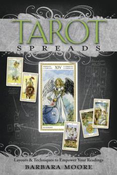 Paperback Tarot Spreads: Layouts & Techniques to Empower Your Readings Book